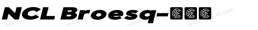 NCL Broesq字体转换